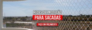 REDES DE PROTEÇÃOS PARA SACADAS